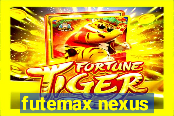 futemax nexus